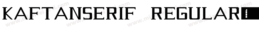 KaftanSerif Regular字体转换